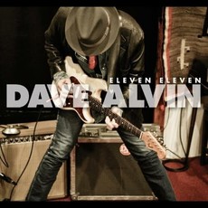 Alvin, Dave / Eleven Eleven (11th Anniversary Expanded Edition)