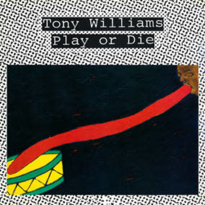 WILLIAMS, TONY / PLAY OR DIE (RSD-BF22)