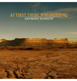 D’AMATO,ANTHONY / At First There Was Nothing