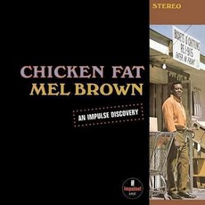 BROWN,MEL / Chicken Fat (Verve By Request Series)