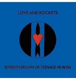 LOVE AND ROCKETS / Seventh Dream Of Teenage Heaven