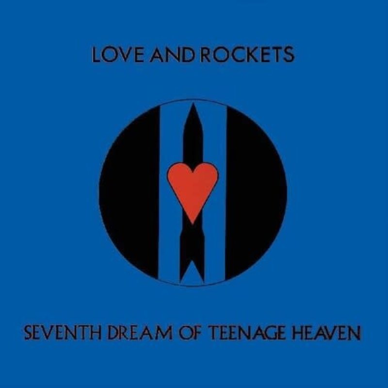 LOVE AND ROCKETS / Seventh Dream Of Teenage Heaven