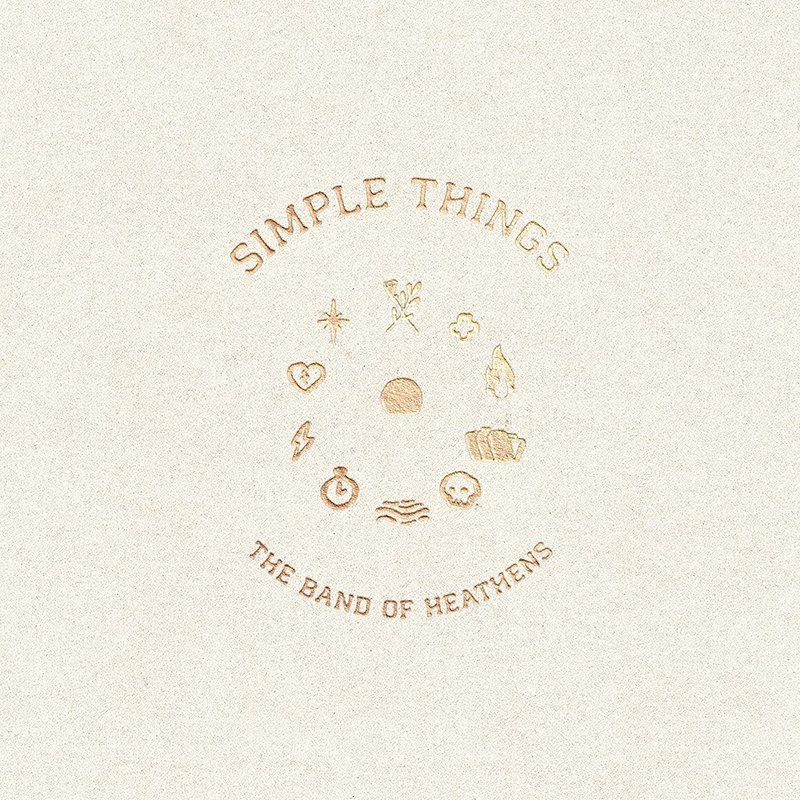 BAND OF HEATHENS / Simple Things