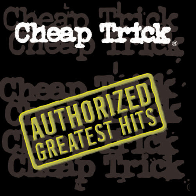 CHEAP TRICK / Authorized Greatest Hits