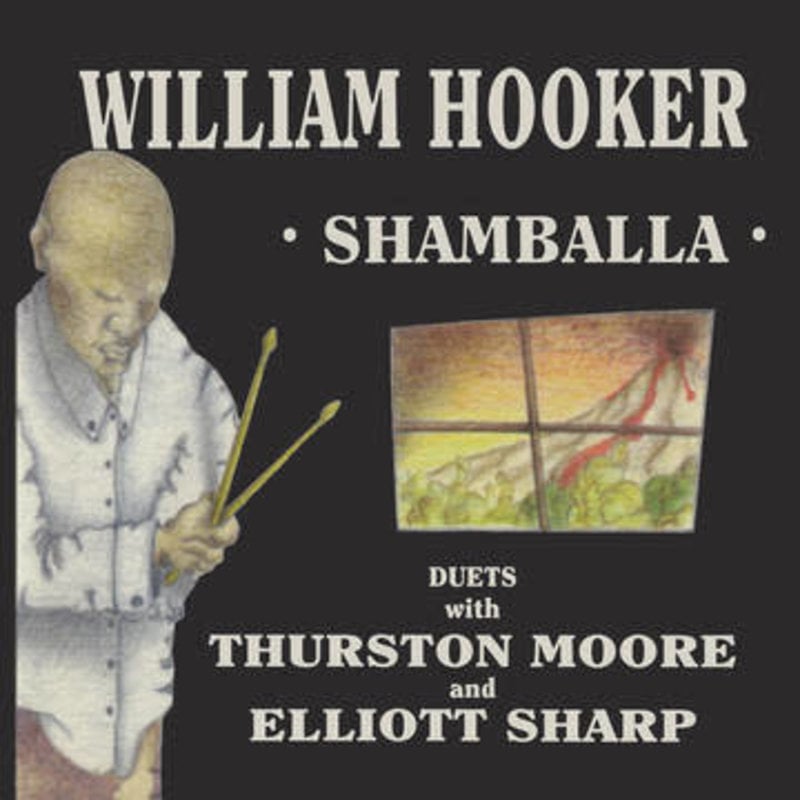 HOOKER,WILLIAM / SHAMBALLA - DUETS WITH THURSTON MOORE &  (RSD-2023)
