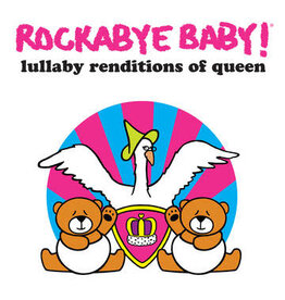 ROCKABYE BABY / LULLABY RENDITIONS OF QUEEN (RSD-2023)