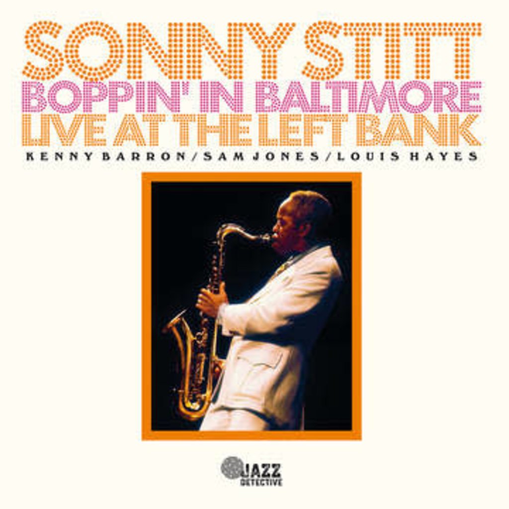 STITT,SONNY / BOPPIN' IN BALTIMORE: LIVE AT THE LEFT BANK (RSD-2023)