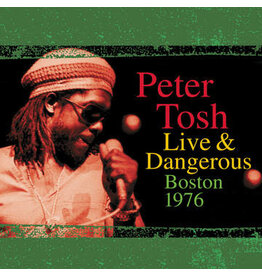 TOSH,PETER / LIVE & DANGEROUS: BOSTON 1976 (RSD-2023)