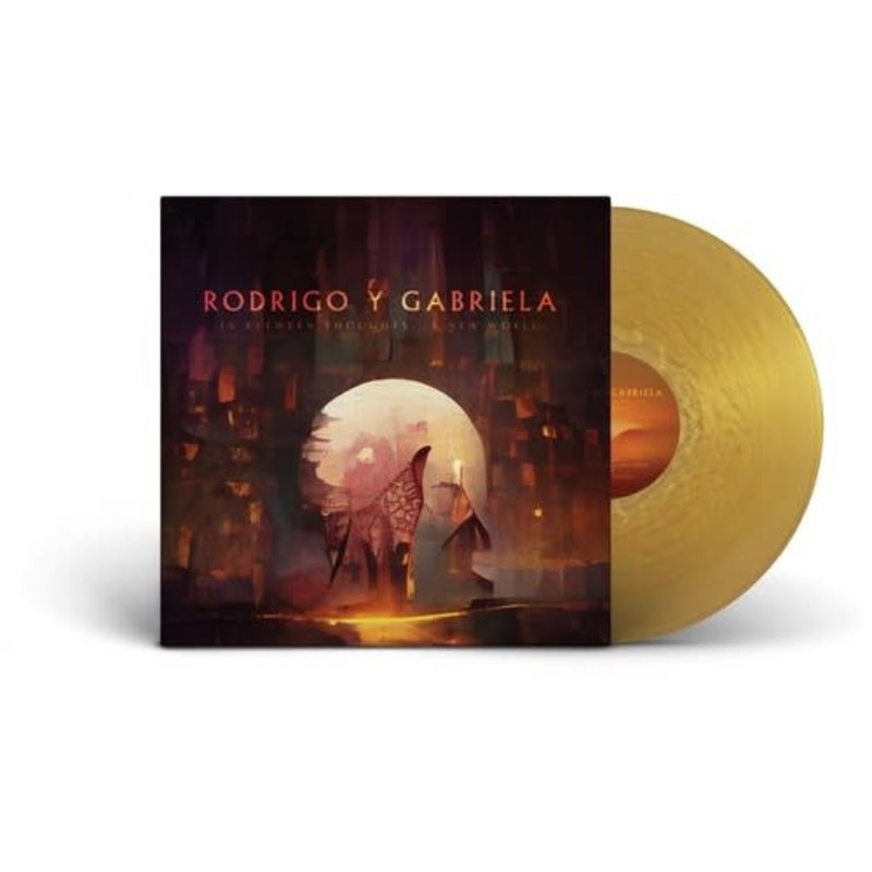 RODRIGO Y GABRIELA / In Between Thoughts...a New World (Indie Exclusive, Colored Vinyl, Gold)