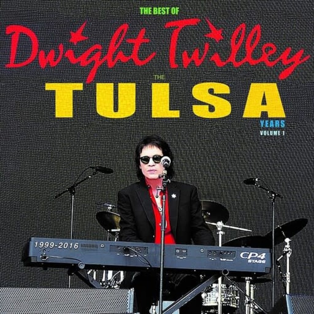 TWILLEY,DWIGHT / The Best Of Dwight Twilley The Tulsa Years 1999-2016 Vol 1