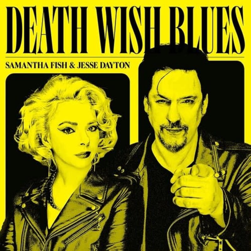 FISH, SAMANTHA W/DAYTON, JESSIE / DEATH WISH BLUES