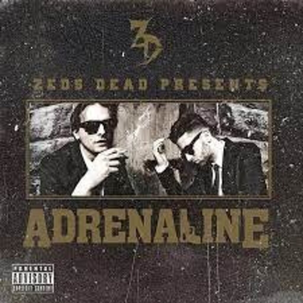 ZEDS DEAD / Adrenaline