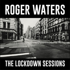 WATERS,ROGER / LOCKDOWN SESSIONS