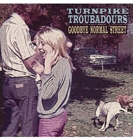 TURNPIKE TROUBADOURS / GOODBYE NORMAL STREET