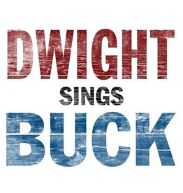 YOAKAM,DWIGHT / DWIGHT SINGS BUCK