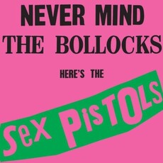 SEX PISTOLS / NEVER MIND THE BOLLOCKS: HERE'S THE SEX PISTOLS