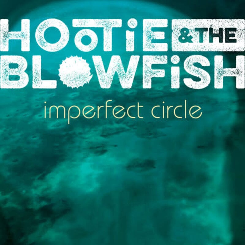 HOOTIE & BLOWFISH / Imperfect Circle