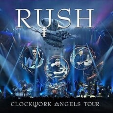 Rush / Clockwork Angels Tour