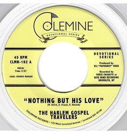 HARLEM GOSPEL TRAVELERS / NOTHING BUT HIS LOVE 7" (CLEAR VINYL)