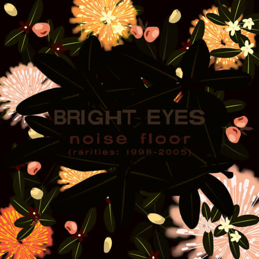 BRIGHT EYES / Noise Floor (rarities: 1998-2005) - Champagne Wave