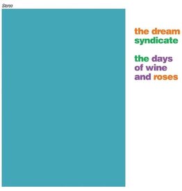 Dream Syndicate, The / The Days of Wine and Roses