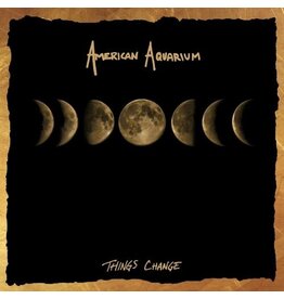 American Aquarium / Things Change