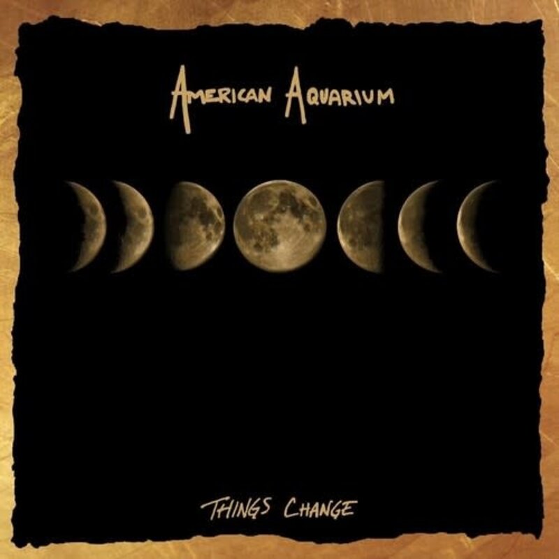 American Aquarium / Things Change