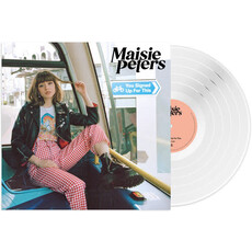 PETERS, MAISIE / You Signed Up For This (Colored Vinyl, White)