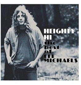 MICHAELS, LEE / HEIGHTY HI - THE BEST OF LEE MICHAELS