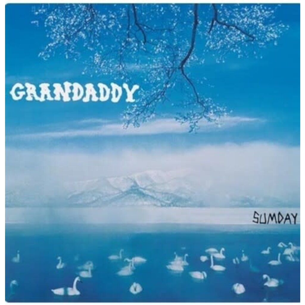 GRANDADDY / Sumday