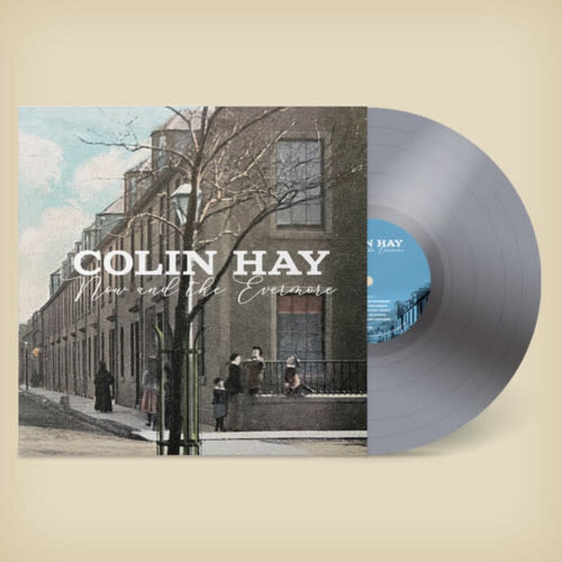 HAY,COLIN / Now And The Evermore (IEX) (Silver)