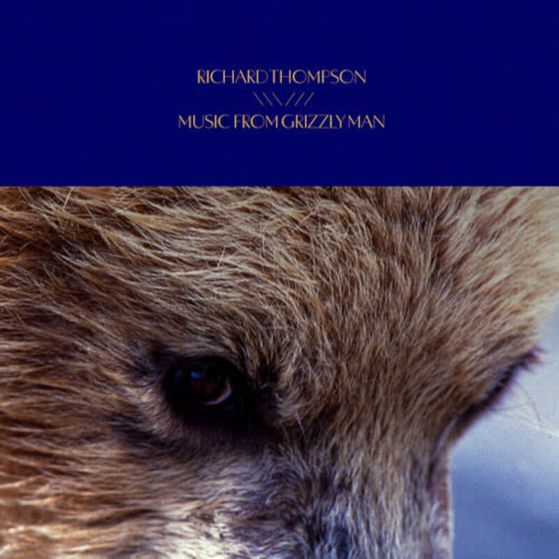 THOMPSON,RICHARD / Music From Grizzly Man