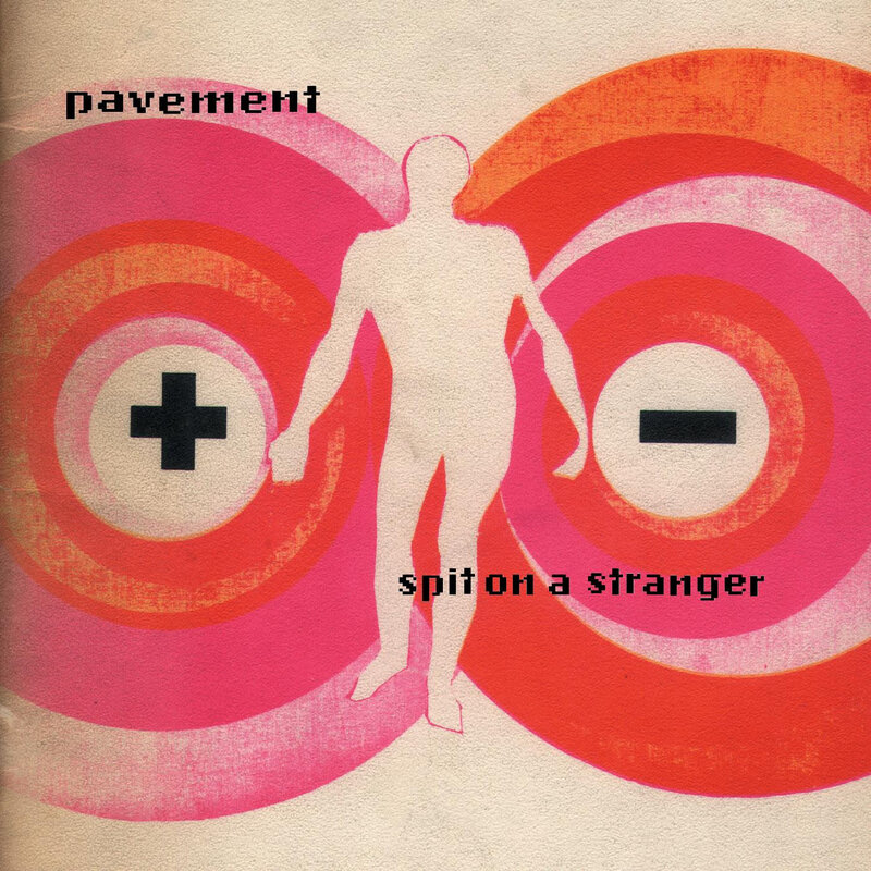 Pavement / Spit On A Stranger (INDIE EXCLUSIVE)