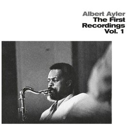 AYLER,ALBERT / First Recordings 1