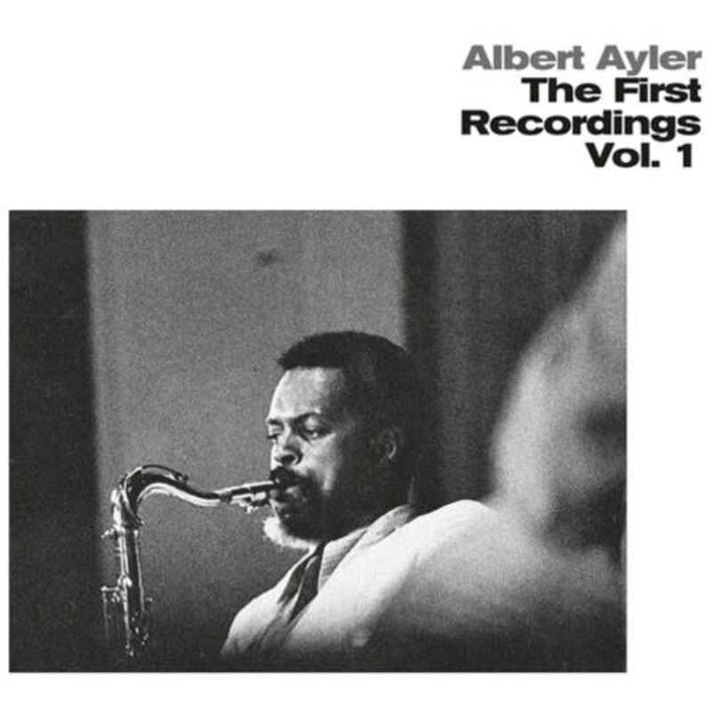 AYLER,ALBERT / First Recordings 1