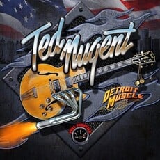 NUGENT,TED / Detroit Muscle