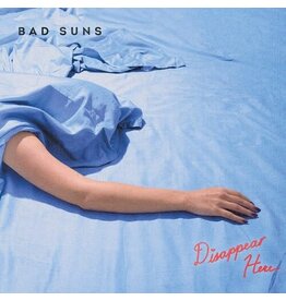 BAD SUNS / Disappear Here