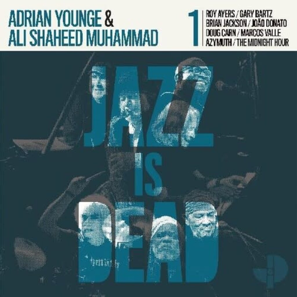 Younge, Adrian and Ali Shaheed Muhammad / Jazz Is Dead 001