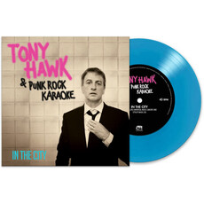 HAWK,TONY / PUNK ROCK KARAOKE / In The City - Blue 7”