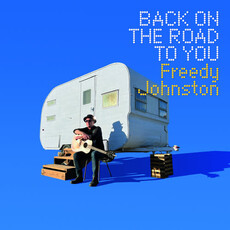JOHNSTON,FREEDY / Back on the Road to You (IEX) - Canary Yellow