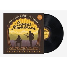 GILL,VINCE / FRANKLIN,PAUL / Sweet Memories: The Music Of Ray Price & The Cherokee Cowboys