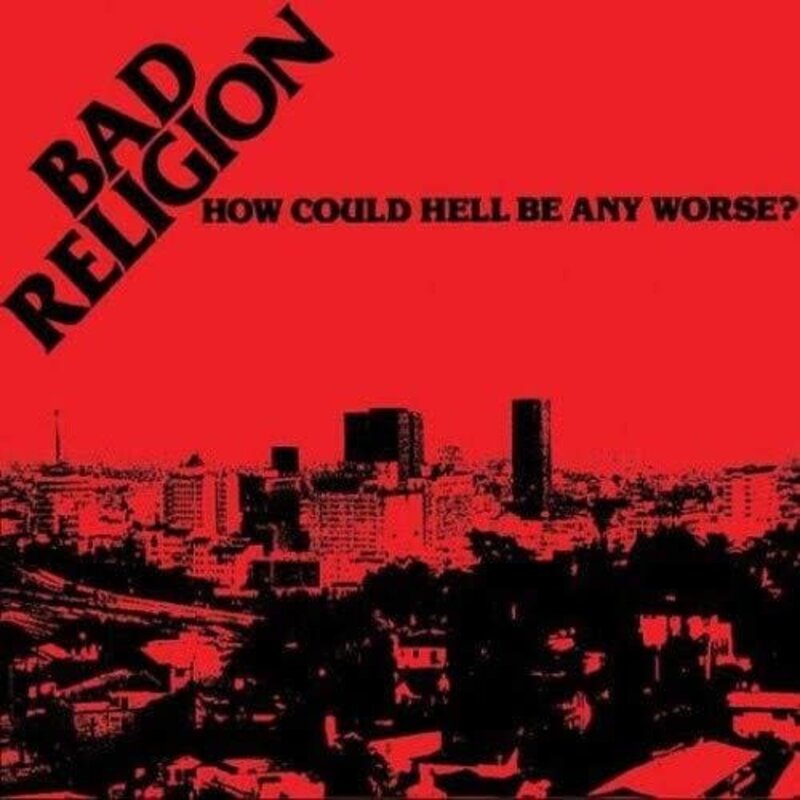 BAD RELIGION / How Could Hell Be Any Worse? (Colored Vinyl, Clear Vinyl, Black, Anniversary Edition)