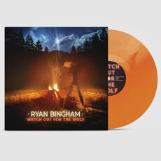 BINGHAM,RYAN / Watch Out For The Wolf (Colored Vinyl, Orange, Indie Exclusive)