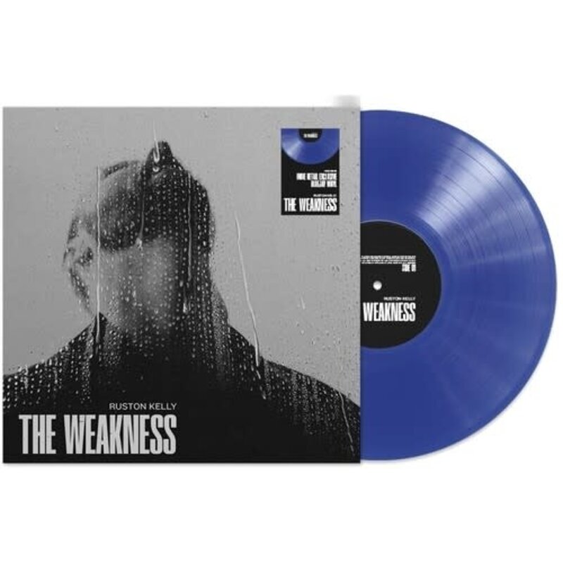 KELLY,RUSTON / The Weakness (Indie Exclusive, Colored Vinyl, Blue)