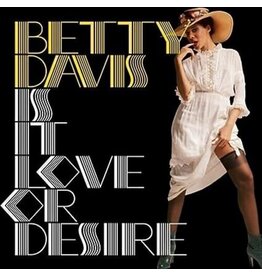 DAVIS,BETTY / IS IT LOVE OR DESIRE (Colored Vinyl, Silver)