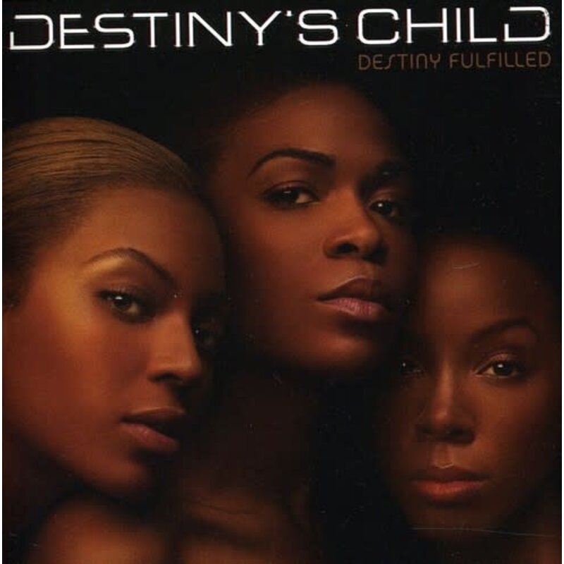 DESTINY'S CHILD / DESTINY FULFILLED (CD)