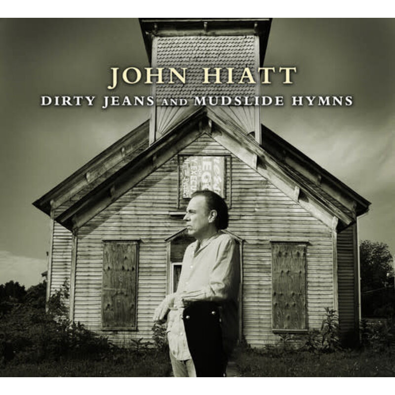 Hiatt, John / Dirty Jeans And Mudslide Hymns (CD)