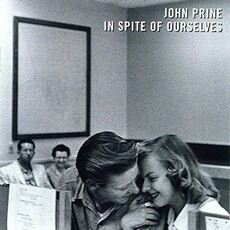 John Prine / in Spite of Ourselves