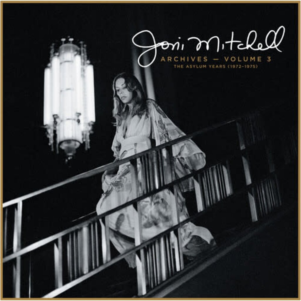 MITCHELL,JONI / Joni Mitchell Archives, Vol. 3: The Asylum Years (1972-1975)