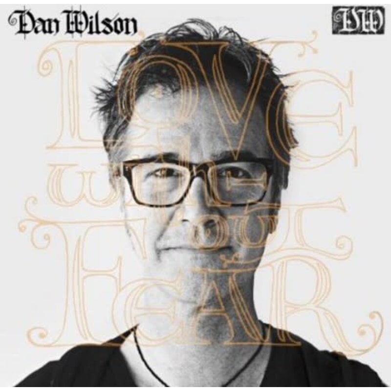 Wilson, Dan / Love Without Fear (CD)